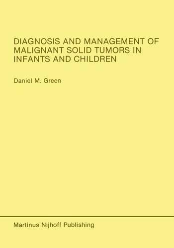 Бумажная книга «Diagnosis and Management of Malignant Solid Tumors in Infants and Children», автор Дэниел М. Грин - фото №1