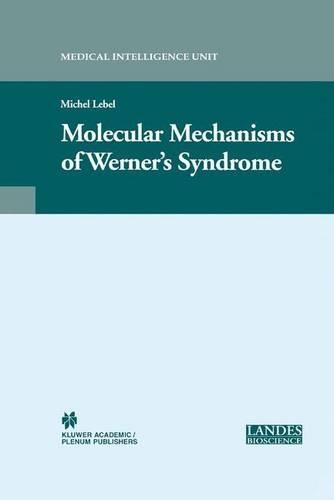 Бумажная книга «Molecular Mechanisms of Werner’s Syndrome», автор Мишель Лебель - фото №1