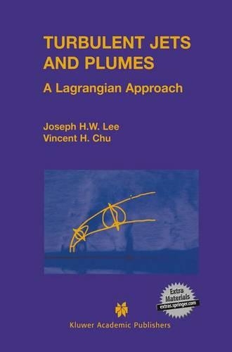 [object Object] «Turbulent Jets and Plumes: A Lagrangian Approach», авторов Джозеф Хун-вэй Ли, Винсент Чу - фото №1
