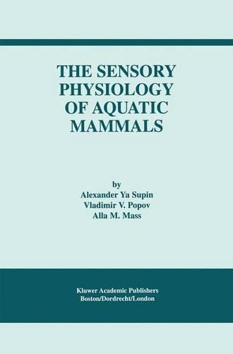 Бумажная книга «The Sensory Physiology of Aquatic Mammals», авторов Александр Я. Супин, Алла М. Масс, Владимир В. Попов - фото №1