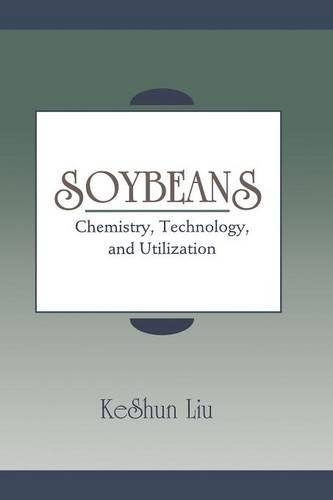 Бумажная книга «Soybeans: Chemistry, Technology, and Utilization», автор Кешун Лю - фото №1