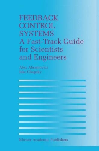 Паперова книга «Feedback Control Systems: A Fast-Track Guide for Scientists and Engineers», авторів Алекс Абрамович, Джейк Чапський - фото №1