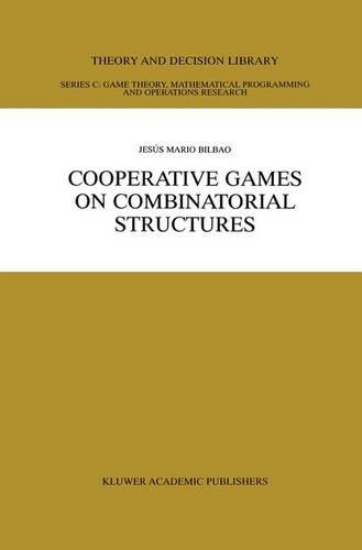 Паперова книга «Cooperative Games on Combinatorial Structures», автор Хесус Маріо Більбао - фото №1