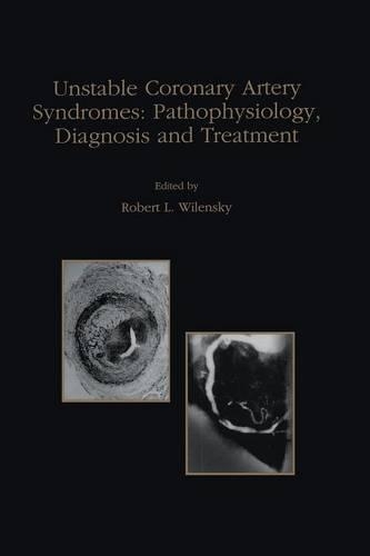 Бумажная книга «Unstable Coronary Artery Syndromes Pathophysiology, Diagnosis and Treatment», автор Роберт Л. Виленский - фото №1