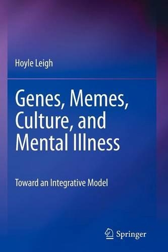 Бумажная книга «Genes, Memes, Culture, and Mental Illness: Toward an Integrative Model», автор Хойл Ли - фото №1