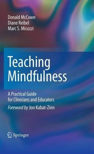 Паперова книга «Teaching Mindfulness: A Practical Guide for Clinicians and Educators», авторів Даян К. Райбель, Дональд Маккоун, Марк С. Мікоцці - фото №1