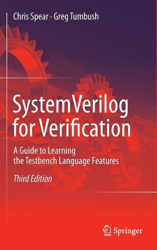 [object Object] «SystemVerilog for Verification: A Guide to Learning the Testbench Language Features», авторів Кріс Спір, Грег Тумбуш - фото №1