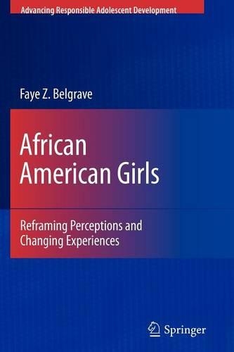 Бумажная книга «African American Girls: Reframing Perceptions and Changing Experiences», автор Фэй З. Белгрейв - фото №1
