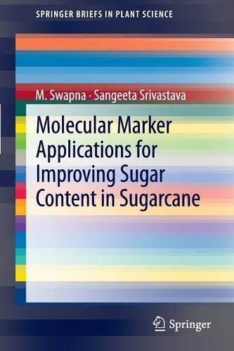 [object Object] «Molecular Marker Applications for Improving Sugar Content in Sugarcane», авторов М. Свапна, Санджита Шривастава - фото №1