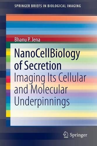 [object Object] «NanoCellBiology of Secretion: Imaging Its Cellular and Molecular Underpinnings», автор Бхану П. Йена - фото №1