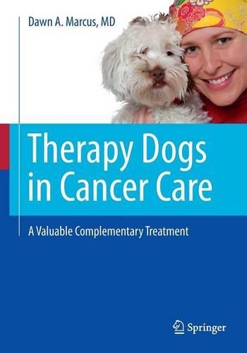 Паперова книга «Therapy Dogs in Cancer Care: A Valuable Complementary Treatment», автор Доун A. Маркус - фото №1