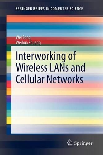 [object Object] «Interworking of Wireless LANs and Cellular Networks», авторов Вэй Сонг, Вэйхуа Чжуан - фото №1