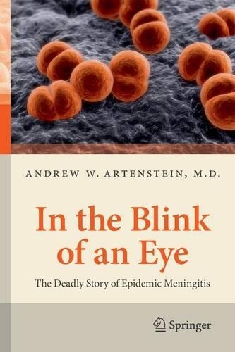 Бумажная книга «In the Blink of an Eye: The Deadly Story of Epidemic Meningitis», автор Эндрю В. Артенштейн - фото №1