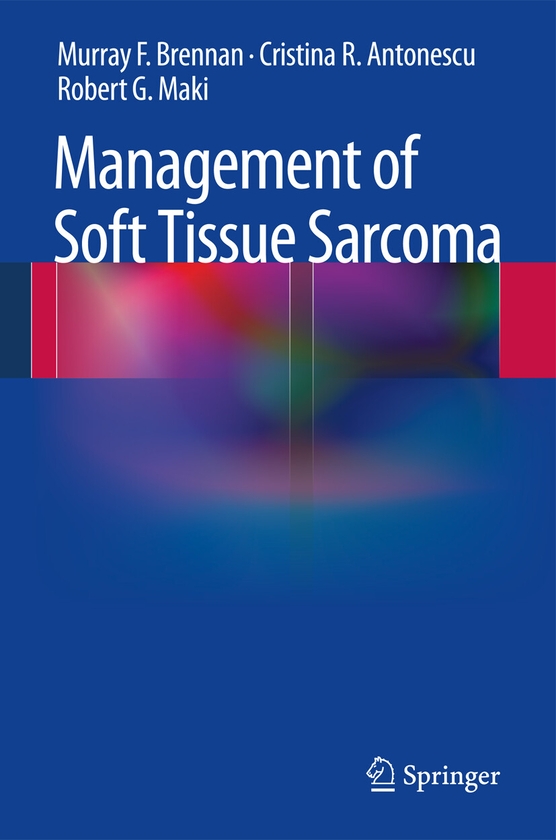 Паперова книга «Management of Soft Tissue Sarcoma», авторів Крістіна Р. Антонеску, Мюррей Ф. Бреннан, Роберт Г. Макі - фото №1