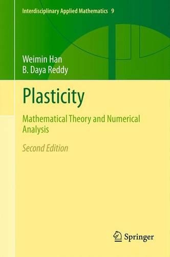 Бумажная книга «Plasticity: Mathematical Theory and Numerical Analysis», авторов B. Дайя Редди, Вэйминь Хань - фото №1