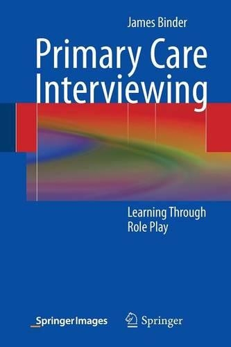 Бумажная книга «Primary Care Interviewing: Learning Through Role Play», автор Джеймс Биндер - фото №1