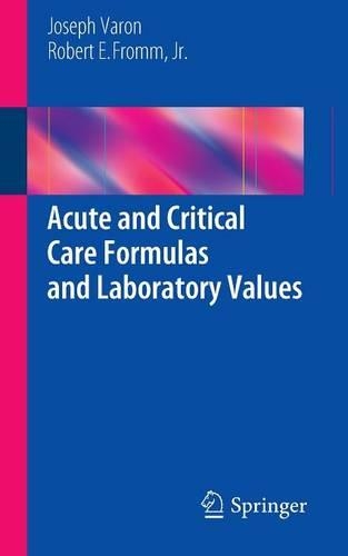 Бумажная книга «Acute and Critical Care Formulas and Laboratory Values», авторов Джозеф Варон, Роберт Э. Фромм-младший - фото №1