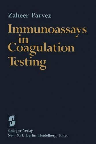 Бумажная книга «Immunoassays in Coagulation Testing», автор З. Парвез - фото №1