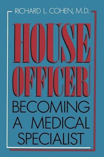 Паперова книга «House Officer: Becoming a Medical Specialist», автор Річард Л. Коен - фото №1