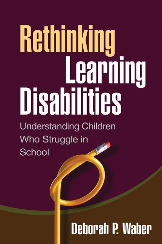 Паперова книга «Rethinking Learning Disabilities: Understanding Children Who Struggle in School», автор Дебора Паула Вабер - фото №1