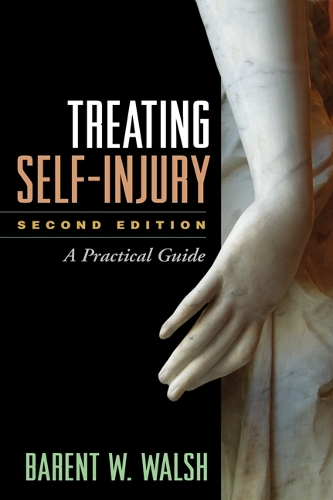 Паперова книга «Treating Self-Injury, Second Edition: A Practical Guide», автор Барент В. Волш - фото №1
