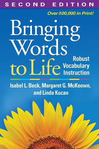 Паперова книга «Bringing Words to Life, Second Edition: Robust Vocabulary Instruction», авторів Ізабель Л. Бек, Лінда Кукан, Маргарет Г. Маккеон - фото №1