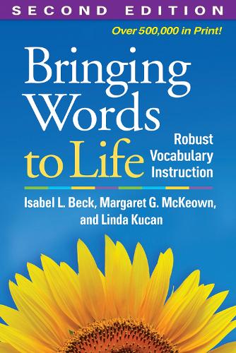 Бумажная книга «Bringing Words to Life, Second Edition: Robust Vocabulary Instruction», авторов Изабель Л. Бек, Линда Кукан, Маргарет Г. Маккеон - фото №1