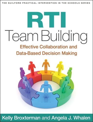 Паперова книга «RTI Team Building: Effective Collaboration and Data-Based Decision Making», авторів Анжела Дж. Вейлен, Келлі Брокстерман - фото №1