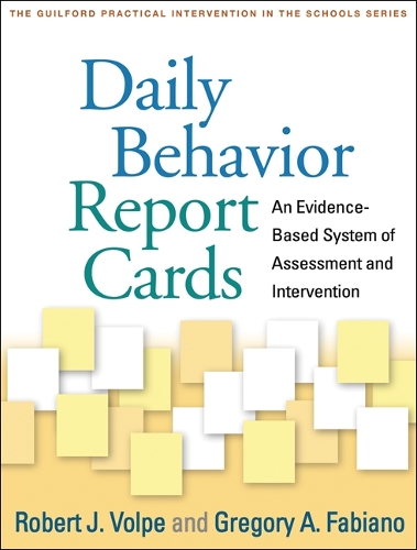 Паперова книга «Daily Behavior Report Cards: An Evidence-Based System of Assessment and Intervention», авторів Ґреґорі А. Фабіано, Роберт Дж. Вольпе - фото №1