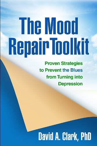 Бумажная книга «The Mood Repair Toolkit: Proven Strategies to Prevent the Blues from Turning into Depression», автор Дэвид А. Кларк - фото №1