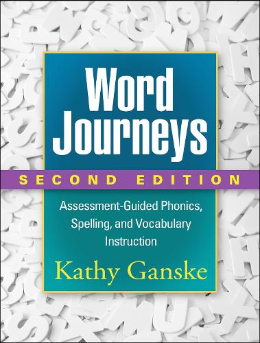 Паперова книга «Word Journeys, Second Edition: Assessment-Guided Phonics, Spelling, and Vocabulary Instruction», автор Кеті Ганске - фото №1