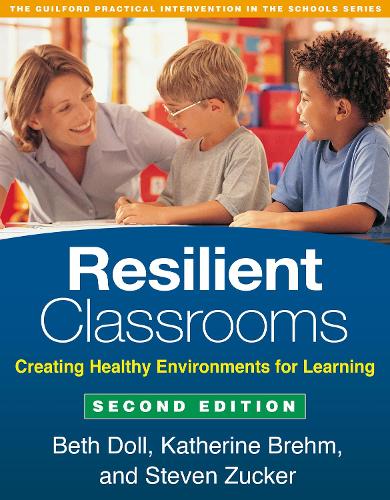 Паперова книга «Resilient Classrooms, Second Edition: Creating Healthy Environments for Learning», авторів Бет Долл, Кетрін Брем, Стівен Цукер - фото №1
