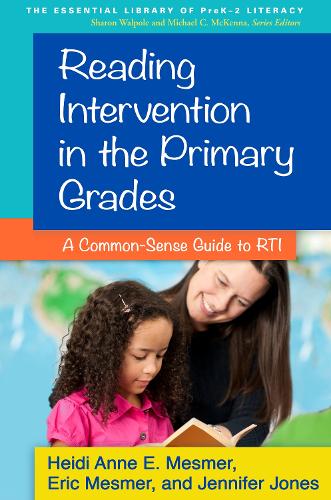 Паперова книга «Reading Intervention in the Primary Grades: A Common-Sense Guide to RTI», авторів Ерік Месмер, Хайді Енн Е. Месмер, Дженніфер Джонс Пауелл - фото №1