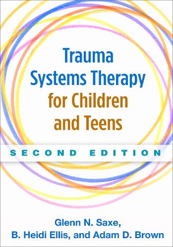 Паперова книга «Trauma Systems Therapy for Children and Teens, Second Edition», авторів Адам Д. Браун, B. Хейді Елліс, Гленн Н. Сакс - фото №1