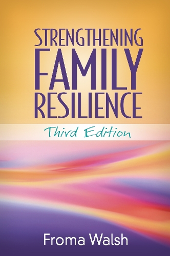 Бумажная книга «Strengthening Family Resilience, Third Edition», автор Фрома Уолш - фото №1