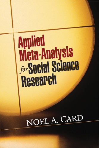 Бумажная книга «Applied Meta-Analysis for Social Science Research», автор Ноель А. Кард - фото №1