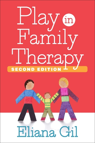 Бумажная книга «Play in Family Therapy, Second Edition», автор Элиана Гил - фото №1