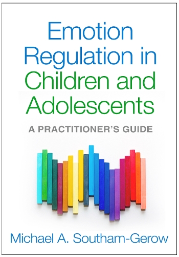 Паперова книга «Emotion Regulation in Children and Adolescents: A Practitioner's Guide», автор Майкл А. Саутгем-Героу - фото №1