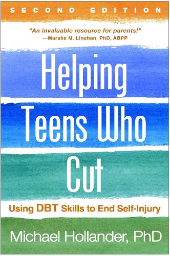 Бумажная книга «Helping Teens Who Cut, Second Edition: Using DBT Skills to End Self-Injury», автор Майкл Холландер - фото №1