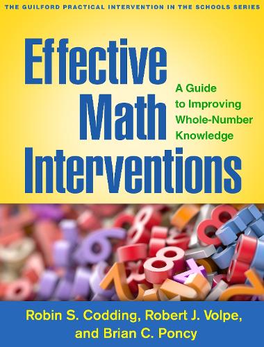 Бумажная книга «Effective Math Interventions: A Guide to Improving Whole-Number Knowledge», авторов Брайан К. Понси, Роберт Дж. Вольпе, Робин С. Коддинг - фото №1
