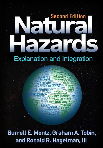 Паперова книга «Natural Hazards, Second Edition: Explanation and Integration», авторів Баррелл Е. Монц, Ґрем А. Тобін, Рональд Р. Хагельман III - фото №1