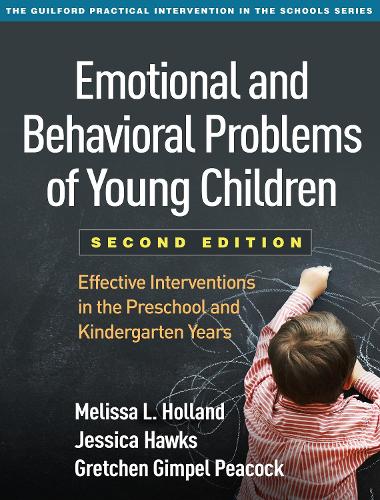 Паперова книга «Emotional and Behavioral Problems of Young Children, Second Edition: Effective Interventions in the Preschool and Kindergarten Years», авторів Гретхен Ґімпел Пікок, Джессіка Хокс, Мелісса Л. Голланд - фото №1
