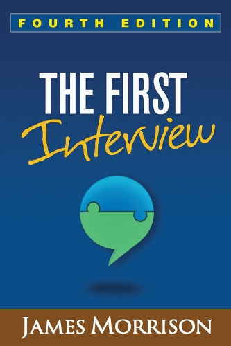 Паперова книга «The First Interview, Fourth Edition: Fourth Edition», автор Джеймс Моррісон - фото №1