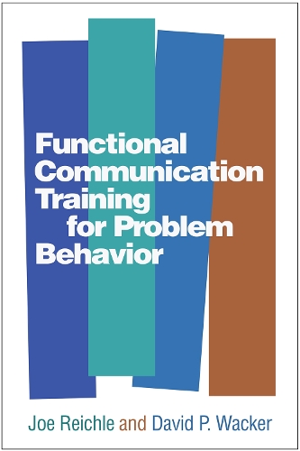 Бумажная книга «Functional Communication Training for Problem Behavior», авторов Дэвид П. Уэкер, Джо Райхл - фото №1