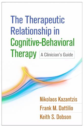Бумажная книга «The Therapeutic Relationship in Cognitive-Behavioral Therapy: A Clinician's Guide», авторов Фрэнк М. Даттилио, Кит С. Добсон, Николаос Казантзис - фото №1