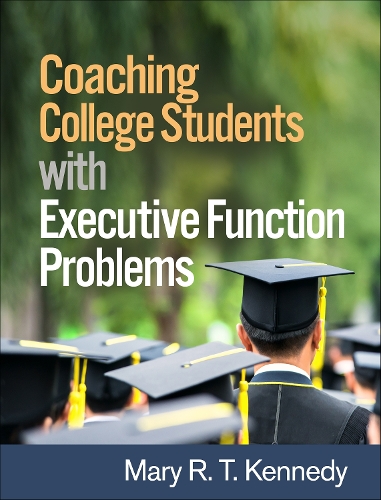 Паперова книга «Coaching College Students with Executive Function Problems», автор Мері Р. Т. Кеннеді - фото №1