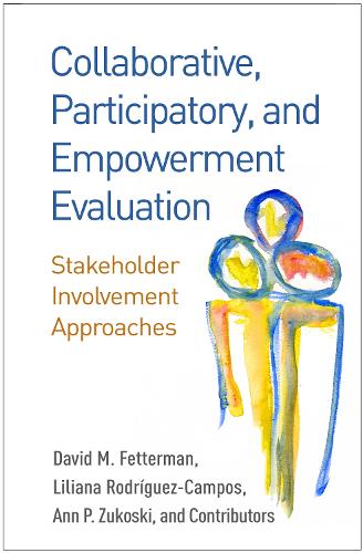 Бумажная книга «Collaborative, Participatory, and Empowerment Evaluation: Stakeholder Involvement Approaches», авторов Энн П. Зукоски, Дэвид М. Феттерман, Лилиана Родригес-Кампос - фото №1