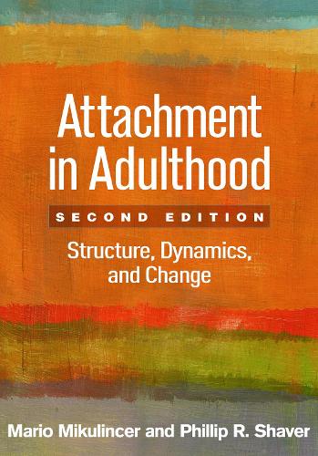 Бумажная книга «Attachment in Adulthood, Second Edition: Structure, Dynamics, and Change», авторов Марио Микулинцер, Филлип Р. Шейвер, Филлип Шавер - фото №1