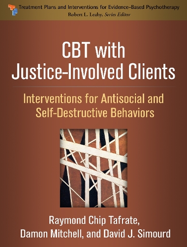 Бумажная книга «CBT with Justice-Involved Clients: Interventions for Antisocial and Self-Destructive Behaviors», авторов Дэймон Митчелл, Дэвид Дж. Симурд, Раймон Чип Тафрате - фото №1
