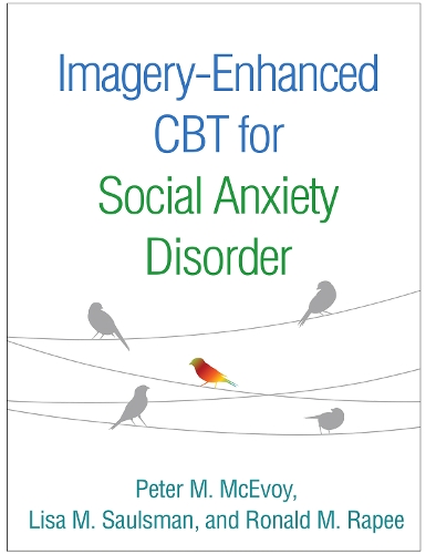 Бумажная книга «Imagery-Enhanced CBT for Social Anxiety Disorder», авторов Лиза М. Солсман, Питер М. МакЭвой, Рональд М. Рапи - фото №1